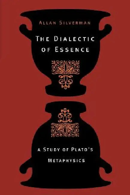 Buy The Dialectic of Essence (English, Allan Silverman) — BookShops.in
