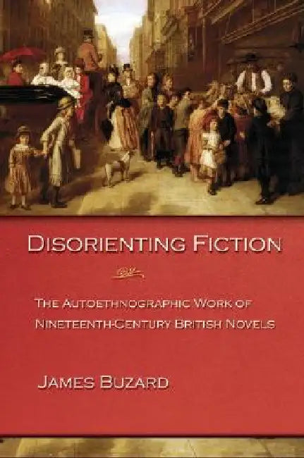 Buy Disorienting Fiction (English, James Buzard) — BookShops.in