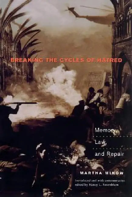 Buy Breaking the Cycles of Hatred (English, Martha Minow | Nancy L. Rosenblum) — BookShops.in