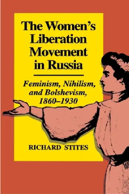 Buy The Women's Liberation Movement in Russia (English, Richard Stites) — BookShops.in