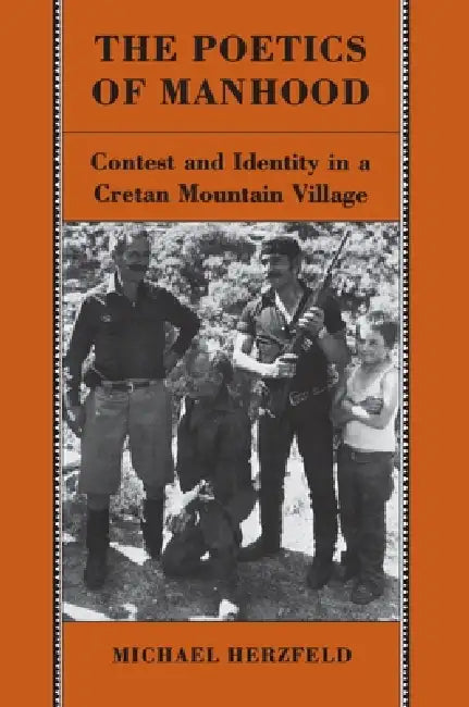Buy The Poetics of Manhood (English, Michael Herzfeld) — BookShops.in