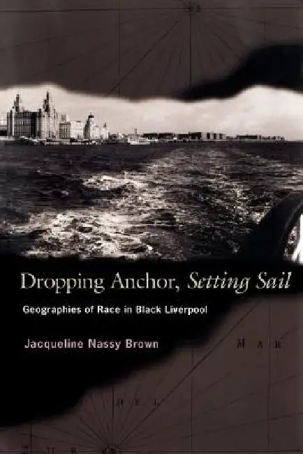 Buy Dropping Anchor, Setting Sail (English, Jacqueline Nassy Brown) โ BookShops.in
