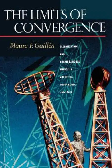 Buy The Limits of Convergence (English, Mauro F. Guillén) — BookShops.in