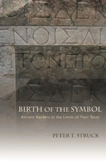 Buy Birth of the Symbol (English, Peter Struck) โ BookShops.in