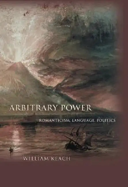 Buy Arbitrary Power (English, William Keach) — BookShops.in