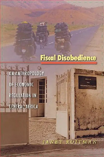 Buy Fiscal Disobedience (English, Janet Roitman) — BookShops.in