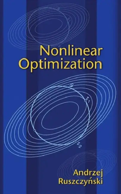 Buy Nonlinear Optimization (English, Andrzej Ruszczynski) — BookShops.in