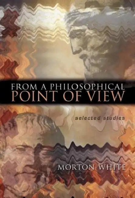 Buy From a Philosophical Point of View (English, Morton White) โ BookShops.in