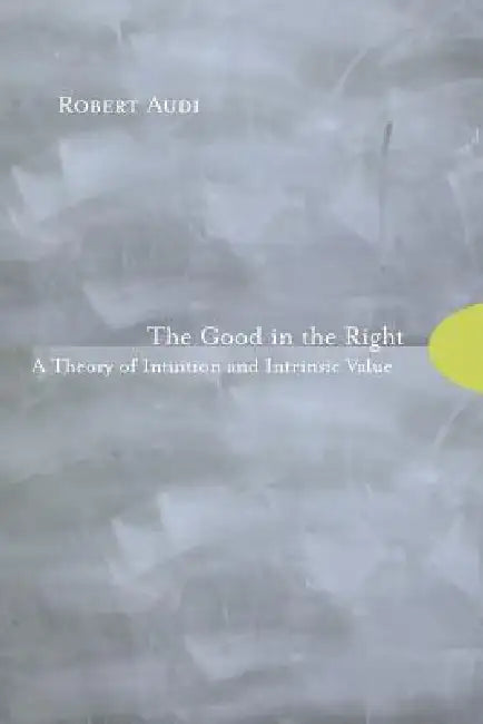 Buy The Good in the Right (English, Robert Audi) — BookShops.in