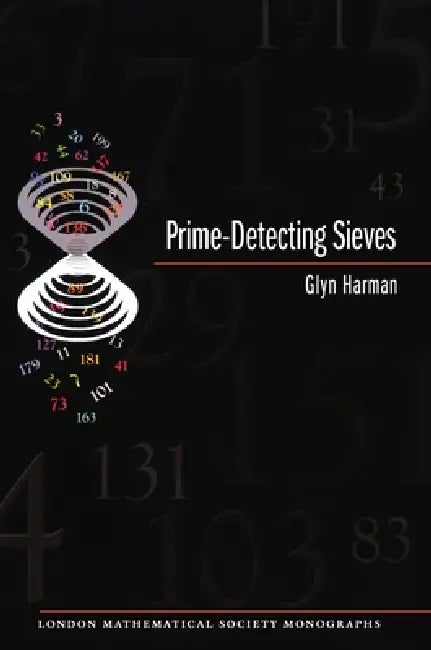 Buy Prime-Detecting Sieves (Lms-33) (English, Glyn Harman) โ BookShops.in