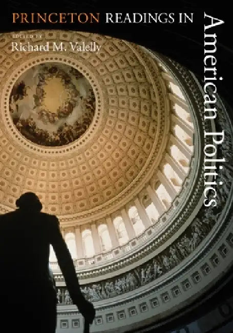 Buy Princeton Readings in American Politics (English, Richard M. Valelly) β BookShops.in