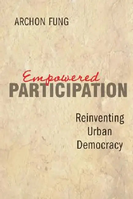 Buy Empowered Participation (English, Archon Fung) β BookShops.in