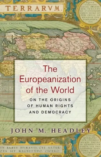 Buy The Europeanization of the World (English, John M. Headley) โ BookShops.in