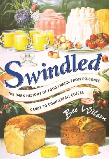 Buy Swindled (English, Bee Wilson) โ BookShops.in