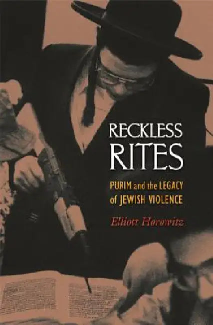 Buy Reckless Rites (English, Elliott Horowitz) — BookShops.in