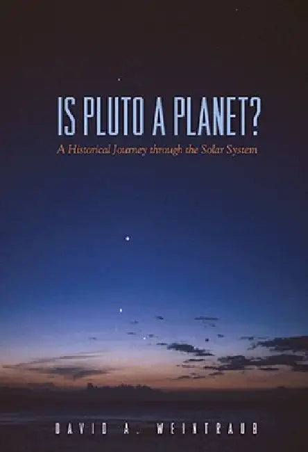 Buy Is Pluto a Planet? (English, David a. Weintraub) — BookShops.in