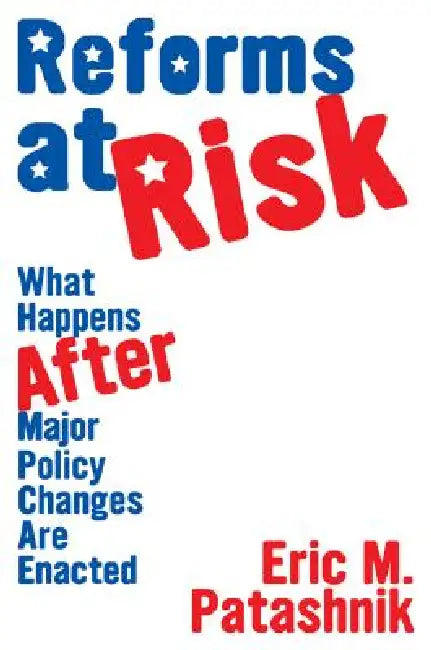 Buy Reforms at Risk (English, Eric M. Patashnik) — BookShops.in