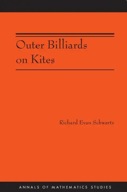 Buy Outer Billiards on Kites (Am-171) (English, Richard Evan Schwartz) — BookShops.in