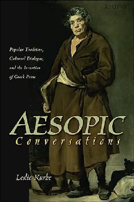 Buy Aesopic Conversations (English, Leslie Kurke) — BookShops.in
