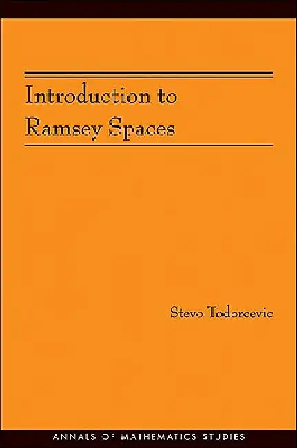 Buy Introduction to Ramsey Spaces (English, Stevo Todorcevic) — BookShops.in