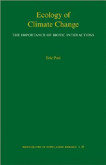 Buy Ecology of Climate Change (English, Eric Post) — BookShops.in