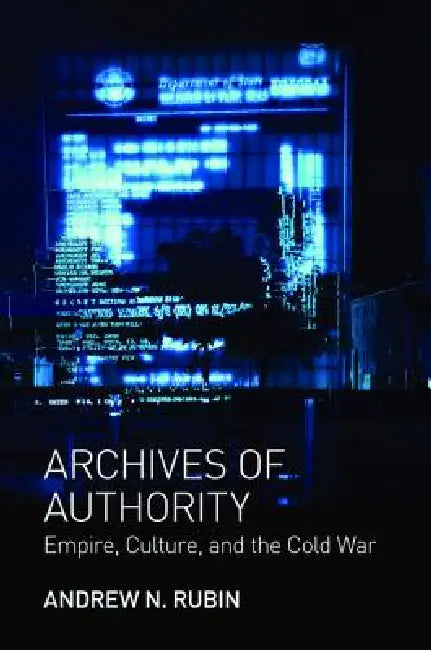 Buy Archives of Authority (English, Andrew N. Rubin) — BookShops.in