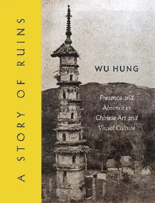 Buy A Story of Ruins (English, Hung Wu) — BookShops.in