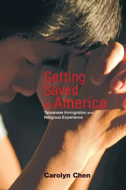 Buy Getting Saved in America (English, Carolyn Chen) — BookShops.in