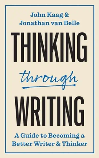Buy Thinking Through Writing (English, John Kaag) โ BookShops.in