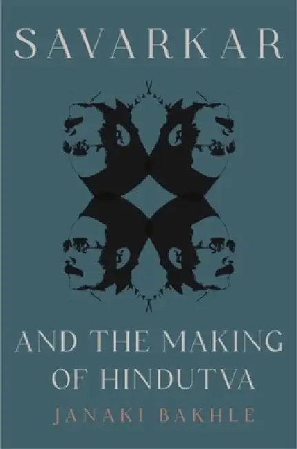 Buy Savarkar and the Making of Hindutva (English, Janaki Bakhle) — BookShops.in