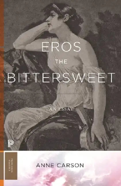 Buy Eros the Bittersweet (English, Anne Carson) — BookShops.in