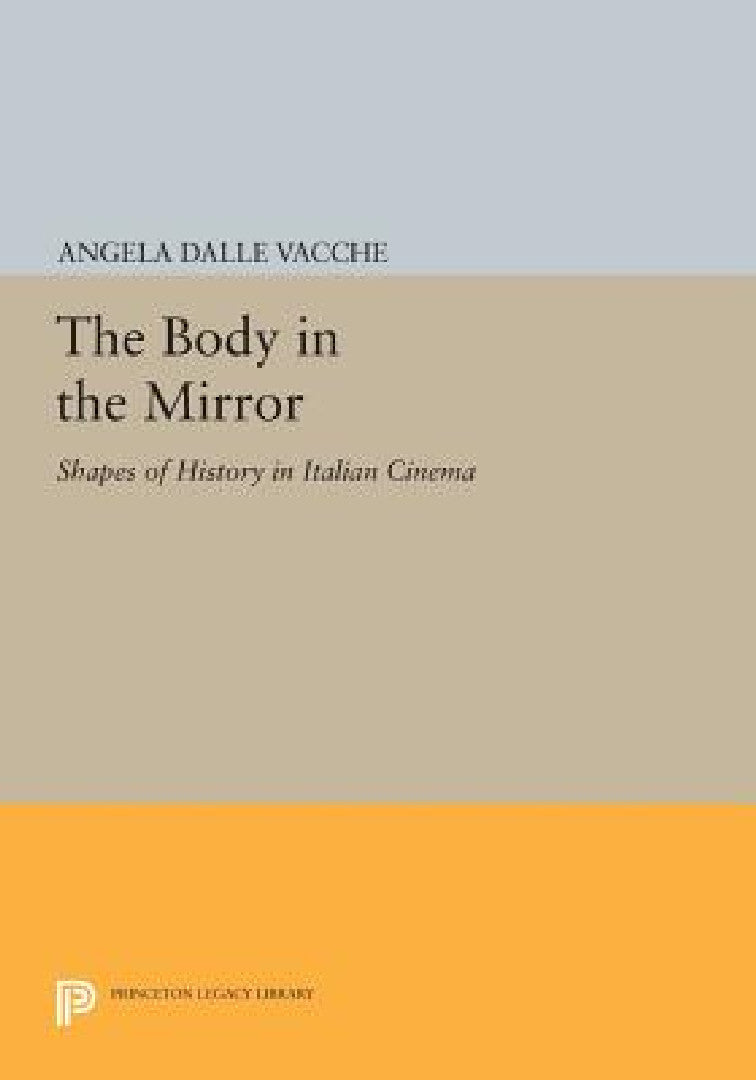 Buy The Body in the Mirror (English, Angela Dalle Vacche) — BookShops.in