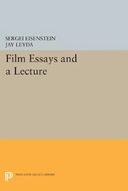 Buy Film Essays and a Lecture (English, Sergei Eisenstein | Jay Leyda) — BookShops.in