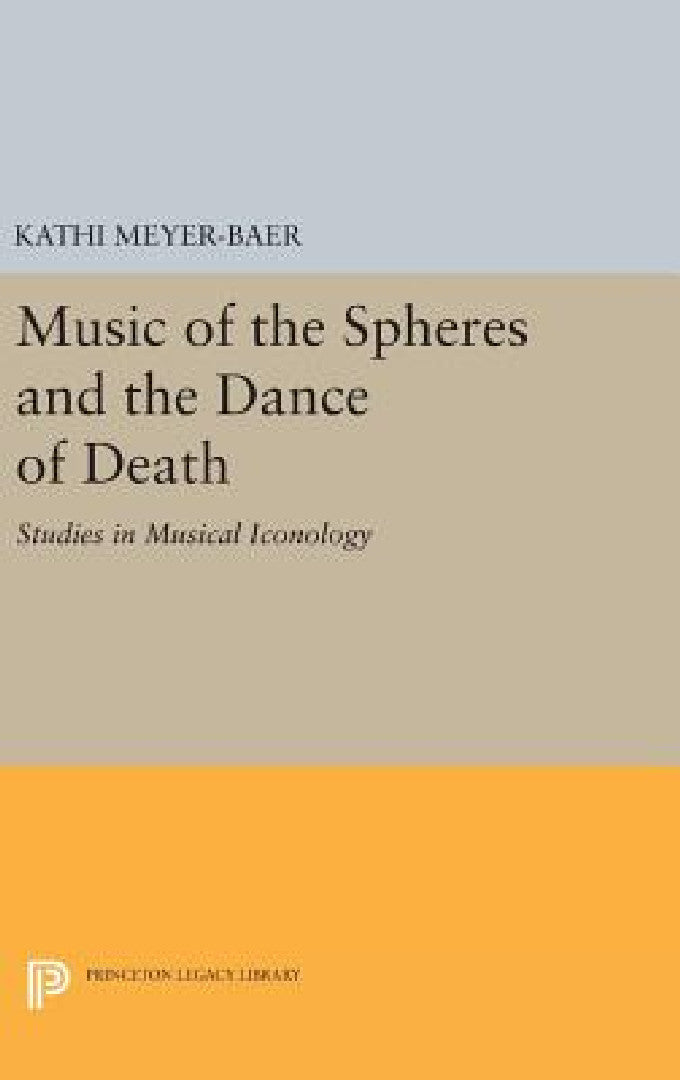 Buy Music of the Spheres and the Dance of Death (English, Kathi Meyer-Baer) — BookShops.in