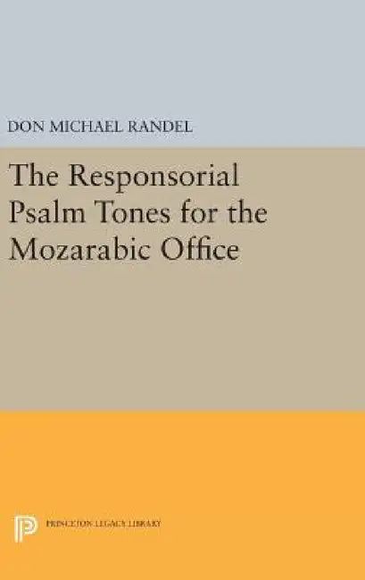 Buy The Responsorial Psalm Tones for the Mozarabic Office (English, Don Randel) — BookShops.in