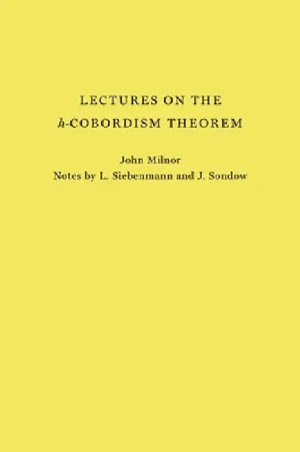 Buy Lectures on the H-Cobordism Theorem (English, John Milnor) — BookShops.in