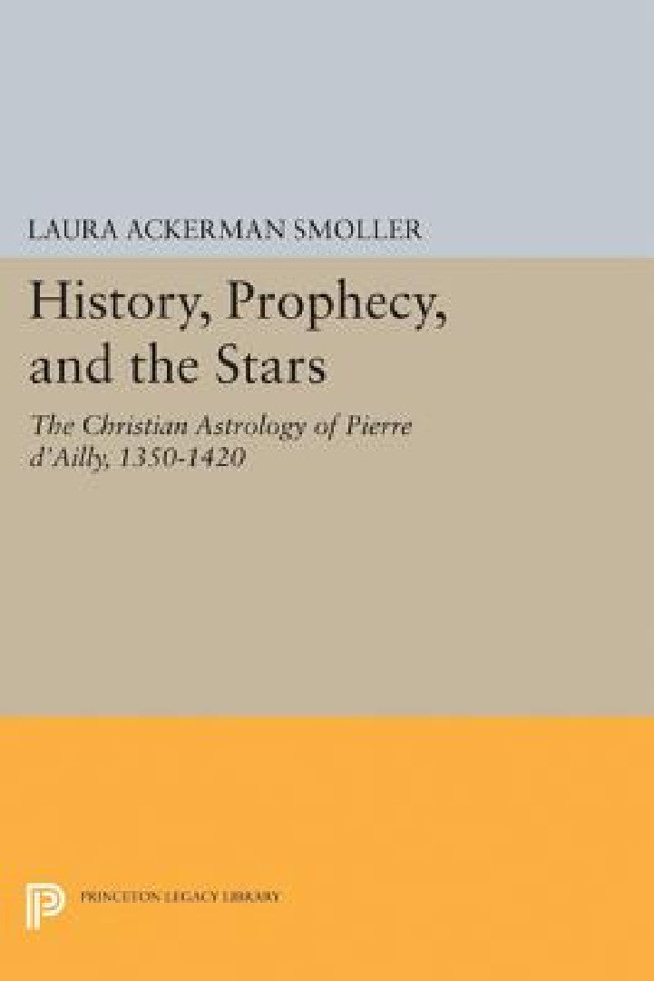 Buy History, Prophecy, and the Stars (English, Laura Ackerman Smoller) — BookShops.in