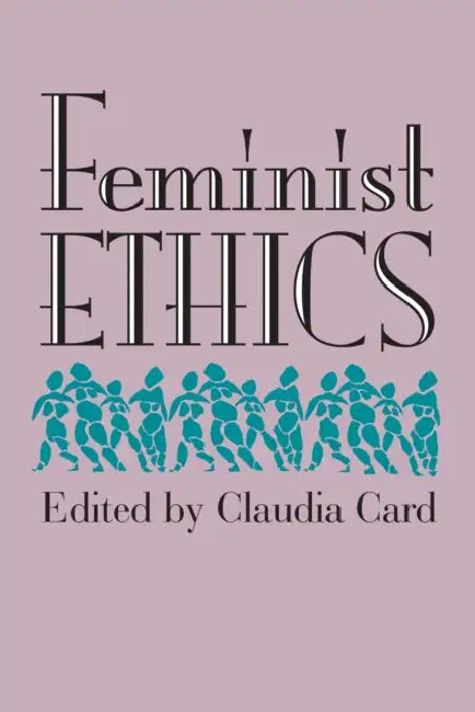 Buy Feminist Ethics (PB) (English, Claudia Card) — BookShops.in