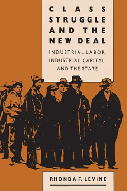 Buy Class Struggle and the New Deal (English, Rhonda F. Levine) โ BookShops.in