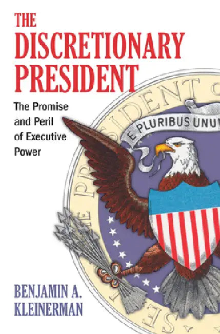 Buy Discretionary President (English, Benjamin A. Kleinerman) — BookShops.in