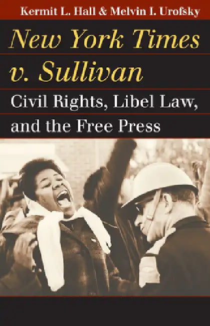 Buy New York Times v. Sullivan (English, Kermit L. Hall | Melvin I. Urofsky) — BookShops.in