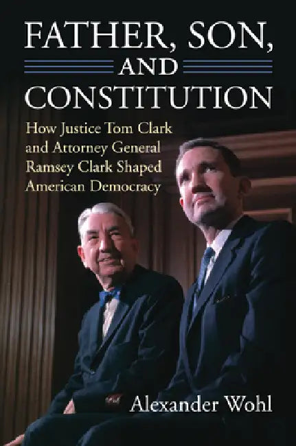 Buy Father, Son, and Constitution (English, Alexander Wohl) — BookShops.in