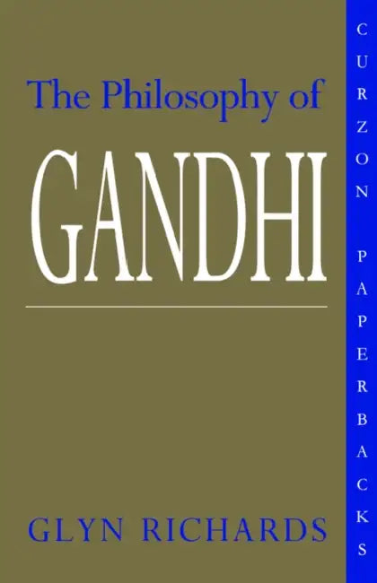 Buy The Philosophy of Gandhi (English, Glyn Richards) โ BookShops.in