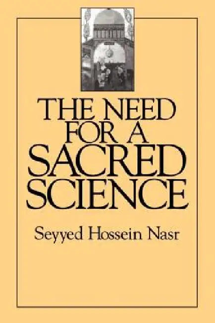 Buy The Need for a Sacred Science (English, Seyyed Hossein Nasr) — BookShops.in