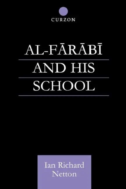 Buy Al-Farabi and His School (English, Ian Richard Netton) — BookShops.in