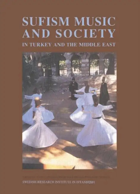 Buy Sufism, Music and Society in Turkey and the Middle East (English, Anders Hammarlund) — BookShops.in