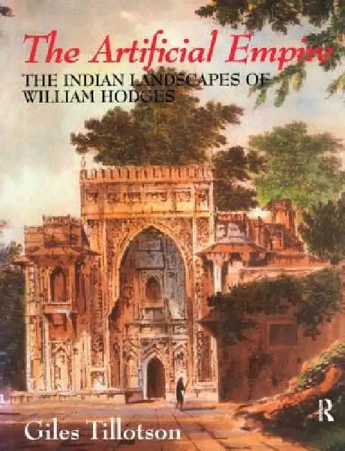 Buy The Artificial Empire (English, G. H. R. Tillotson) — BookShops.in