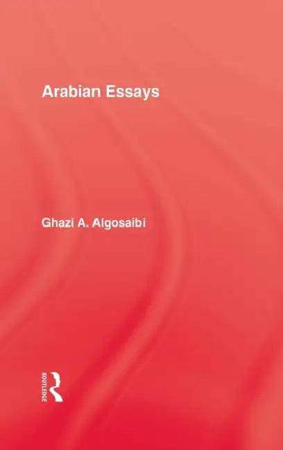 Buy Arabian Essays (English, Algosaibi) — BookShops.in