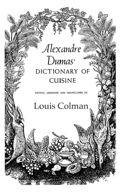 Buy Alexander Dumas Dictionary of Cuisine (English, Dumas) — BookShops.in