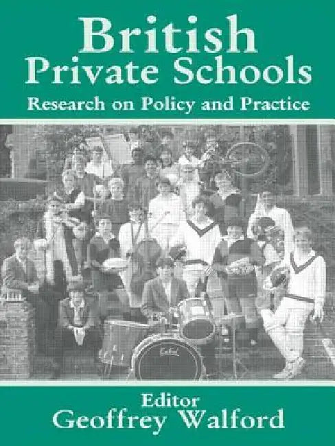 Buy British Private Schools (English, Geoffrey Walford) β BookShops.in